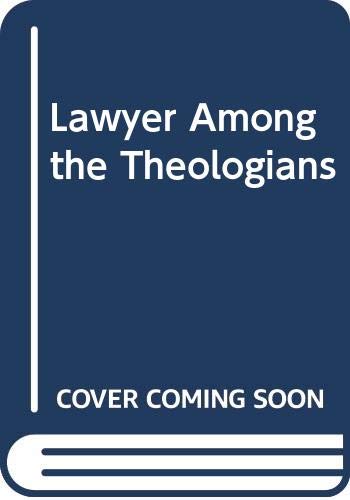 A Lawyer among the Theologians