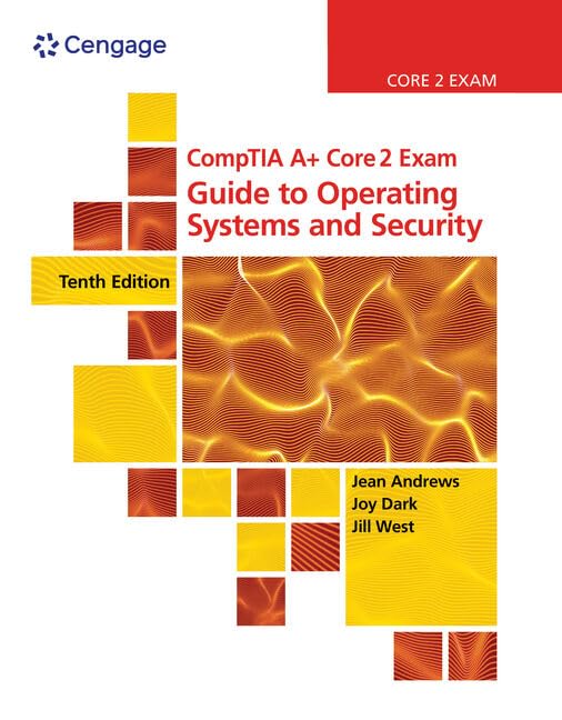 CompTIA A+ Core 2 Exam: Guide to Operating Systems and Security (MindTap Course List)