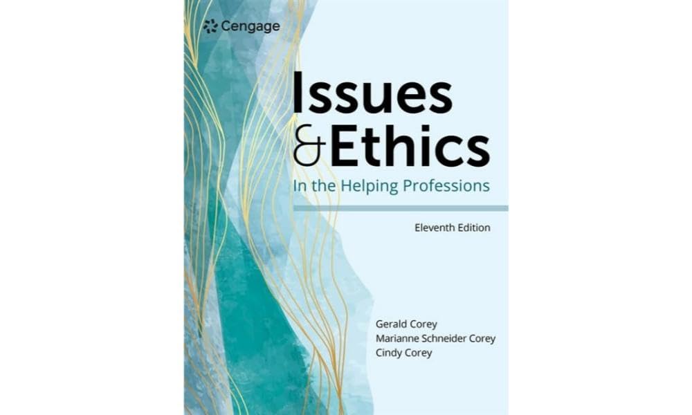 Issues &amp; Ethics in the Helping Professions (Mindtap Course List)