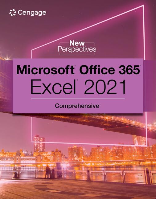 New Perspectives Collection, Microsoft 365 &amp; Excel 2021 Comprehensive (MindTap Course List)
