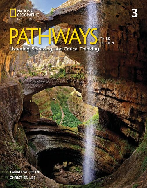 Pathways Listening, Speaking, and Critical Thinking 3 with the Spark Platform (Pathways, Third Edition: Listening, Speaking, and Critical Thinking)