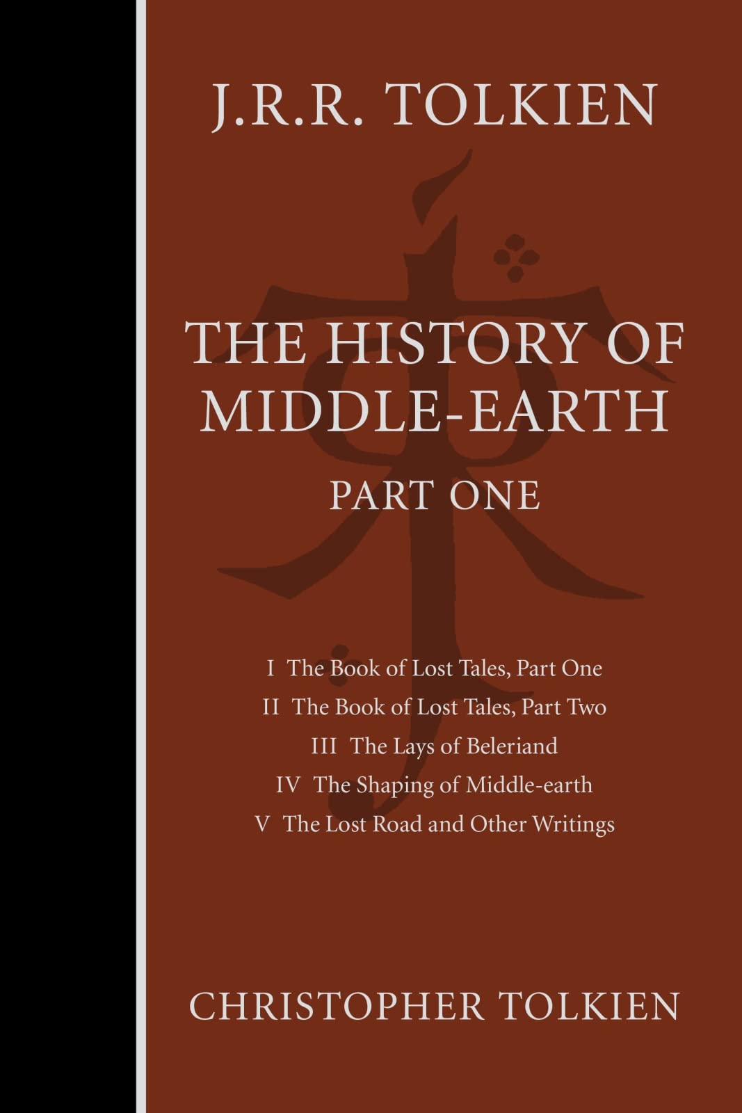 The History Of Middle-Earth, Part One: Three Volumes Comprising All Twelve Books of The History of Middle-earth – The Definitive Epic Background of Tolkien&