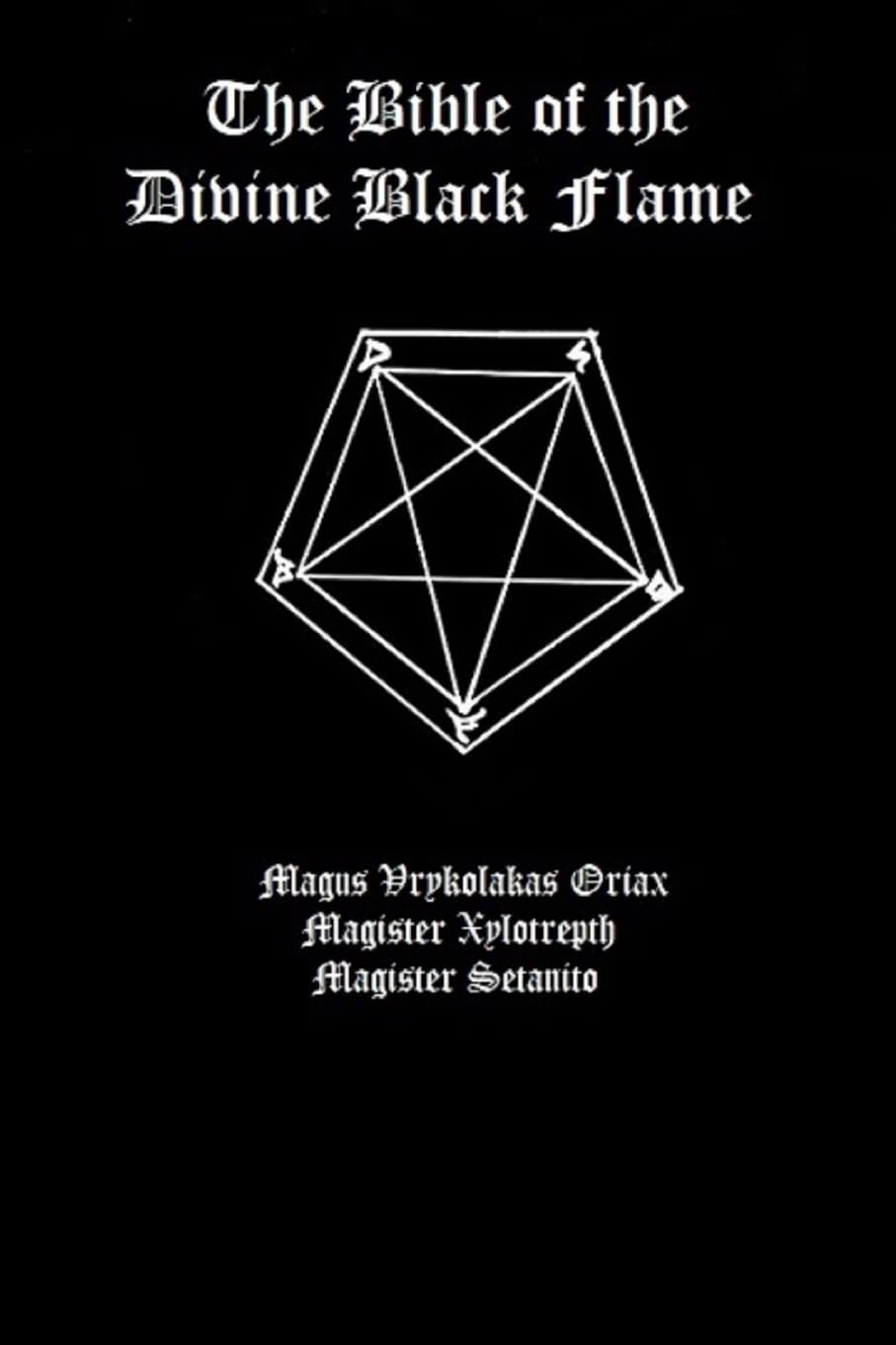 The Bible of the Divine Black Flame