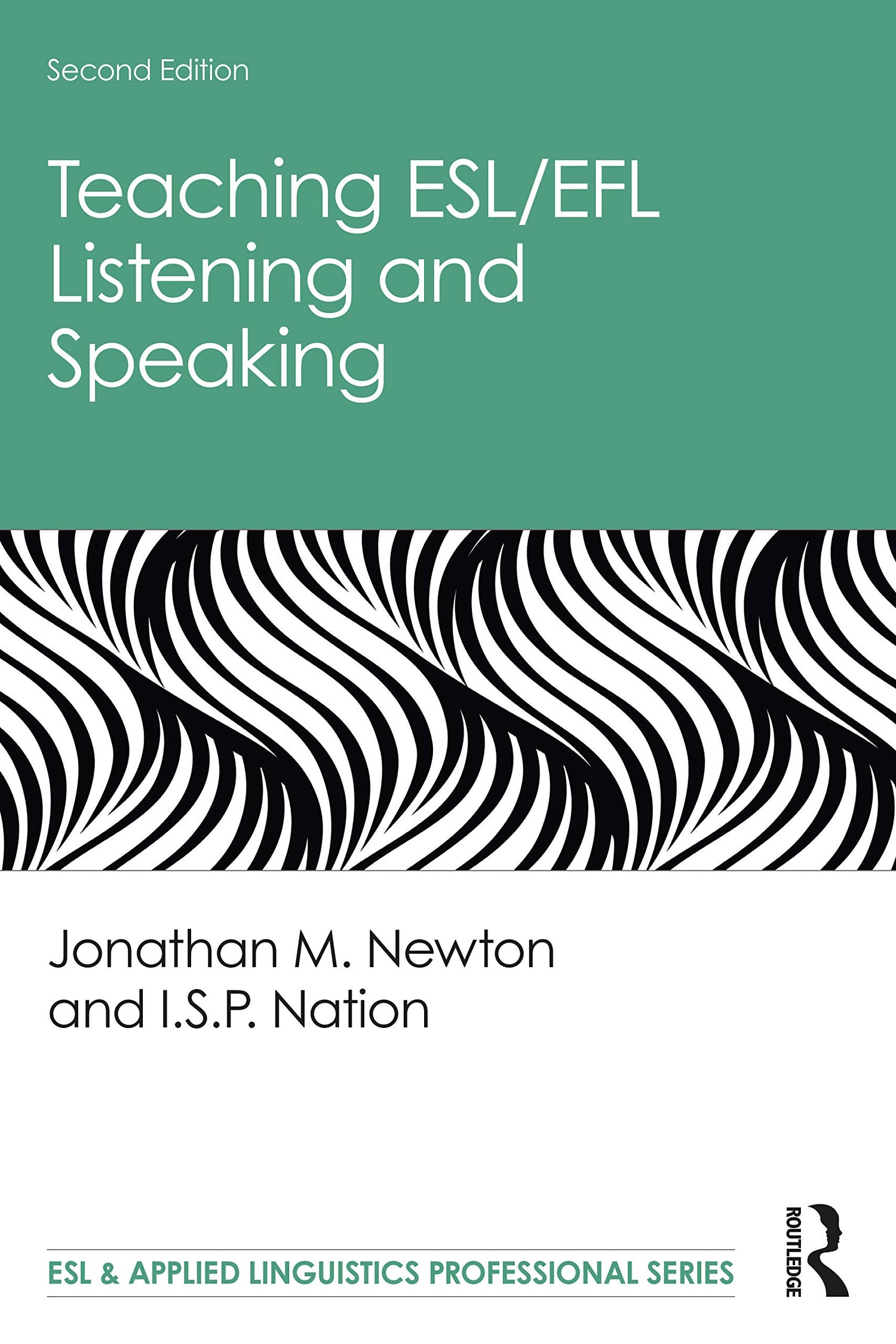 Teaching ESL/EFL Listening and Speaking (ESL &amp; Applied Linguistics Professional Series)