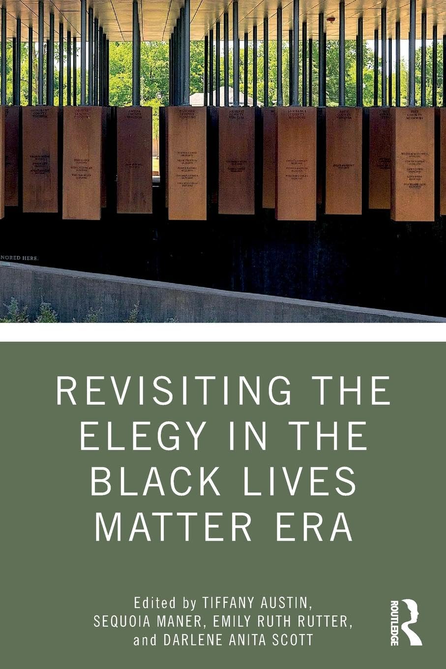 Revisiting the Elegy in the Black Lives Matter Era (Routledge Research in American Literature and Culture)