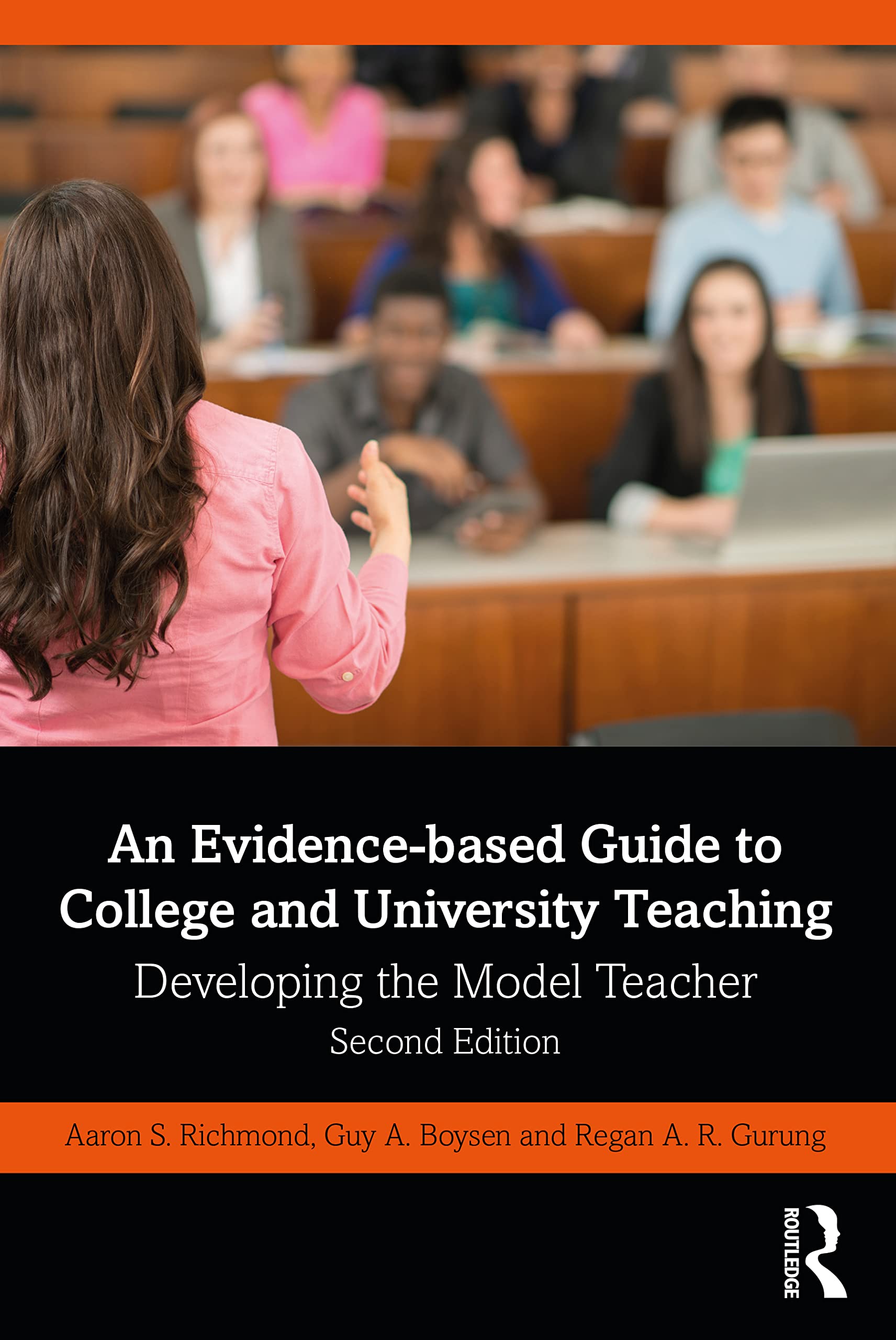An Evidence-based Guide to College and University Teaching: Developing the Model Teacher