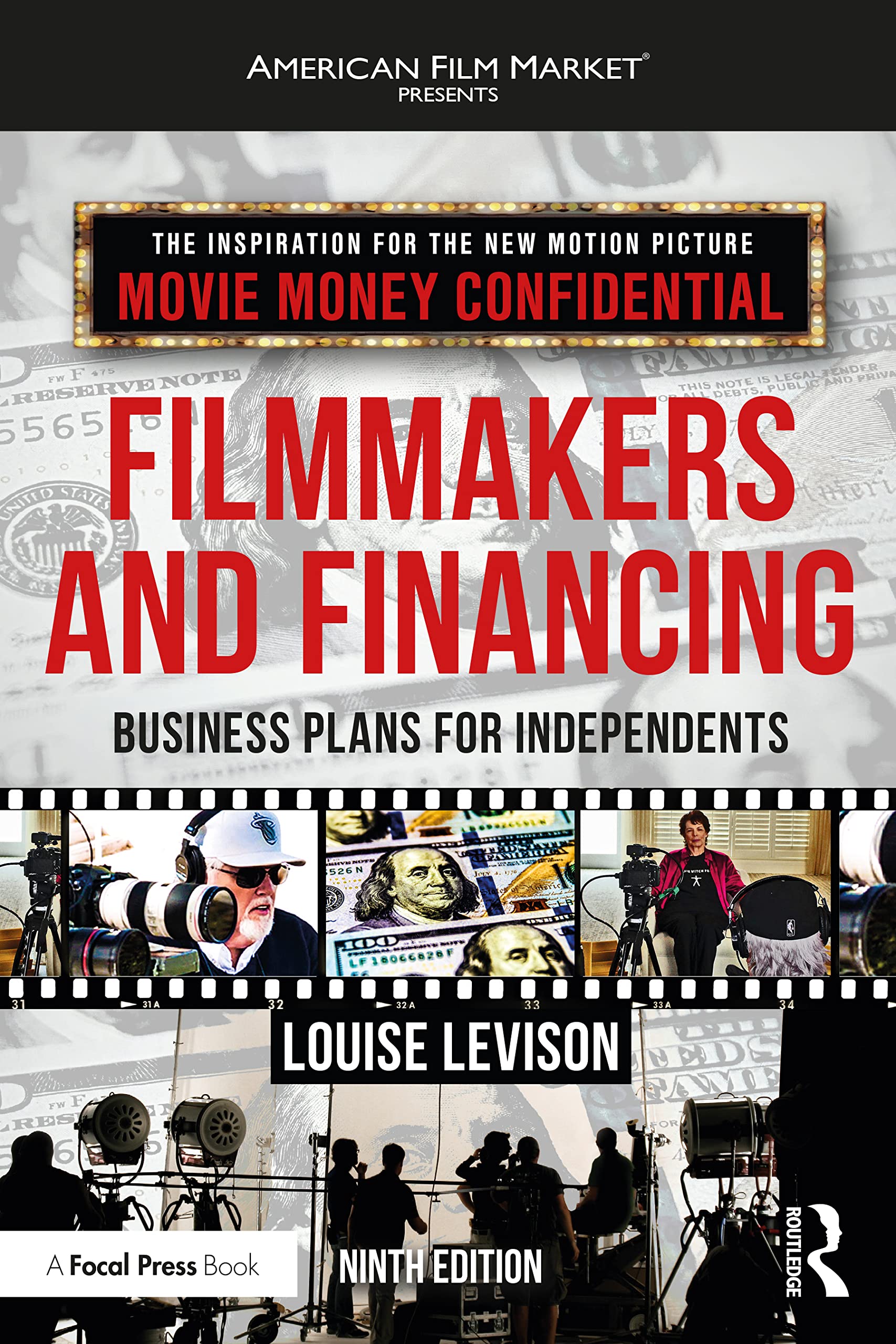 Filmmakers and Financing: Business Plans for Independents (American Film Market Presents)