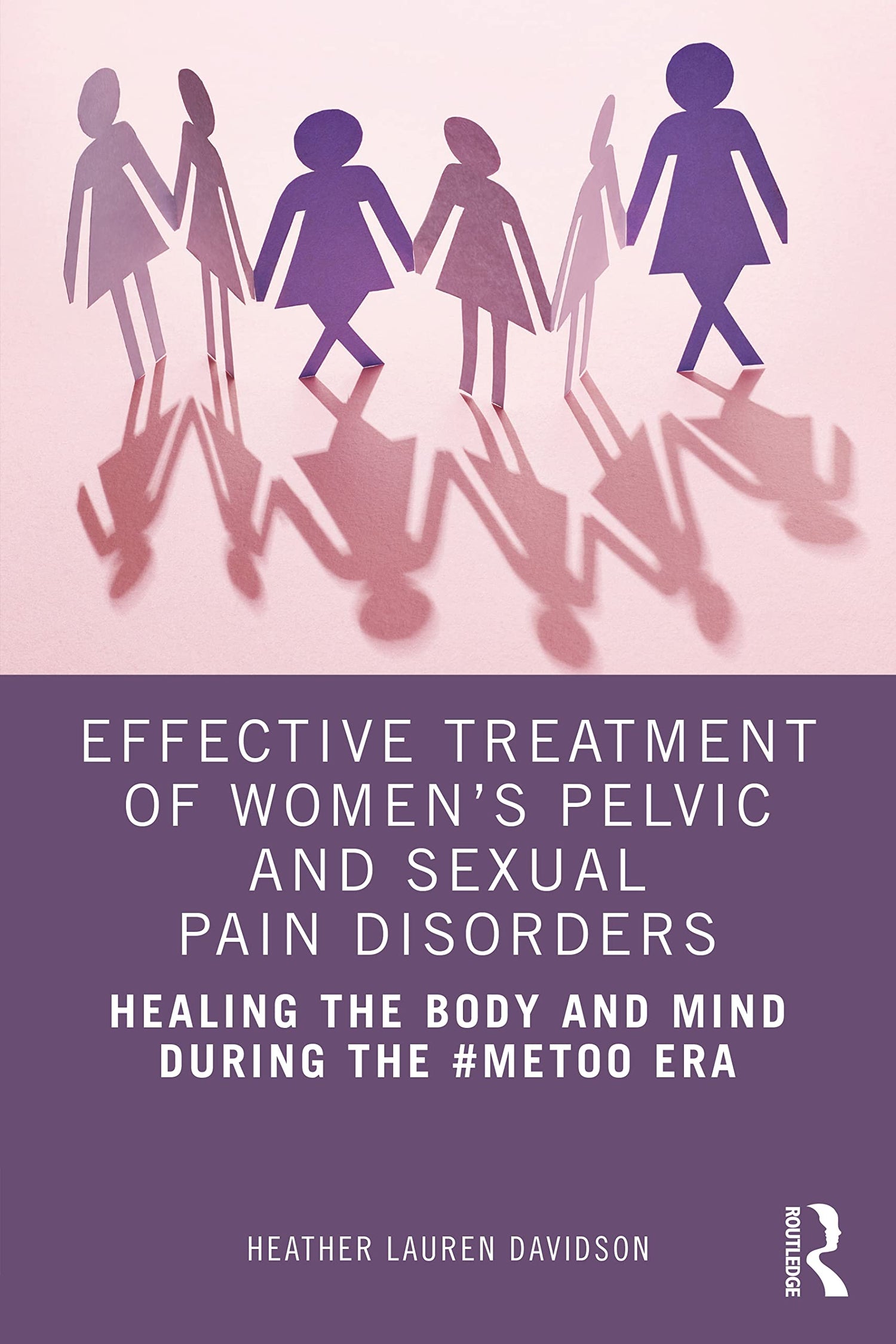 Effective Treatment of Women’s Pelvic and Sexual Pain Disorders — used book cover