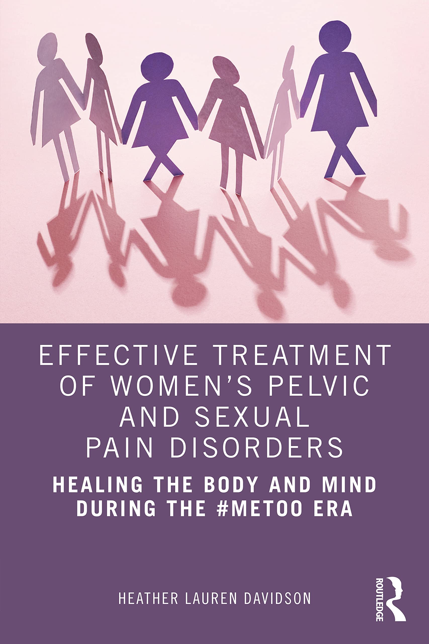 Effective Treatment of Women’s Pelvic and Sexual Pain Disorders — used book cover