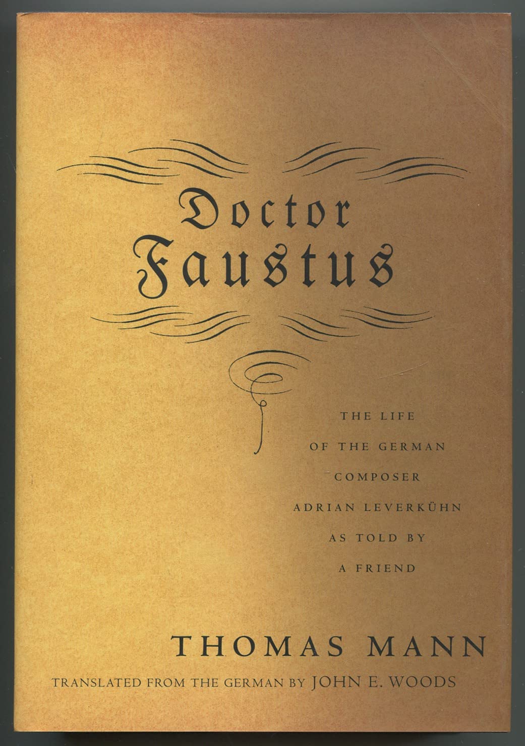 Doctor Faustus: The Life of the German Composer Adrian Leverkuhn As Told by a Friend