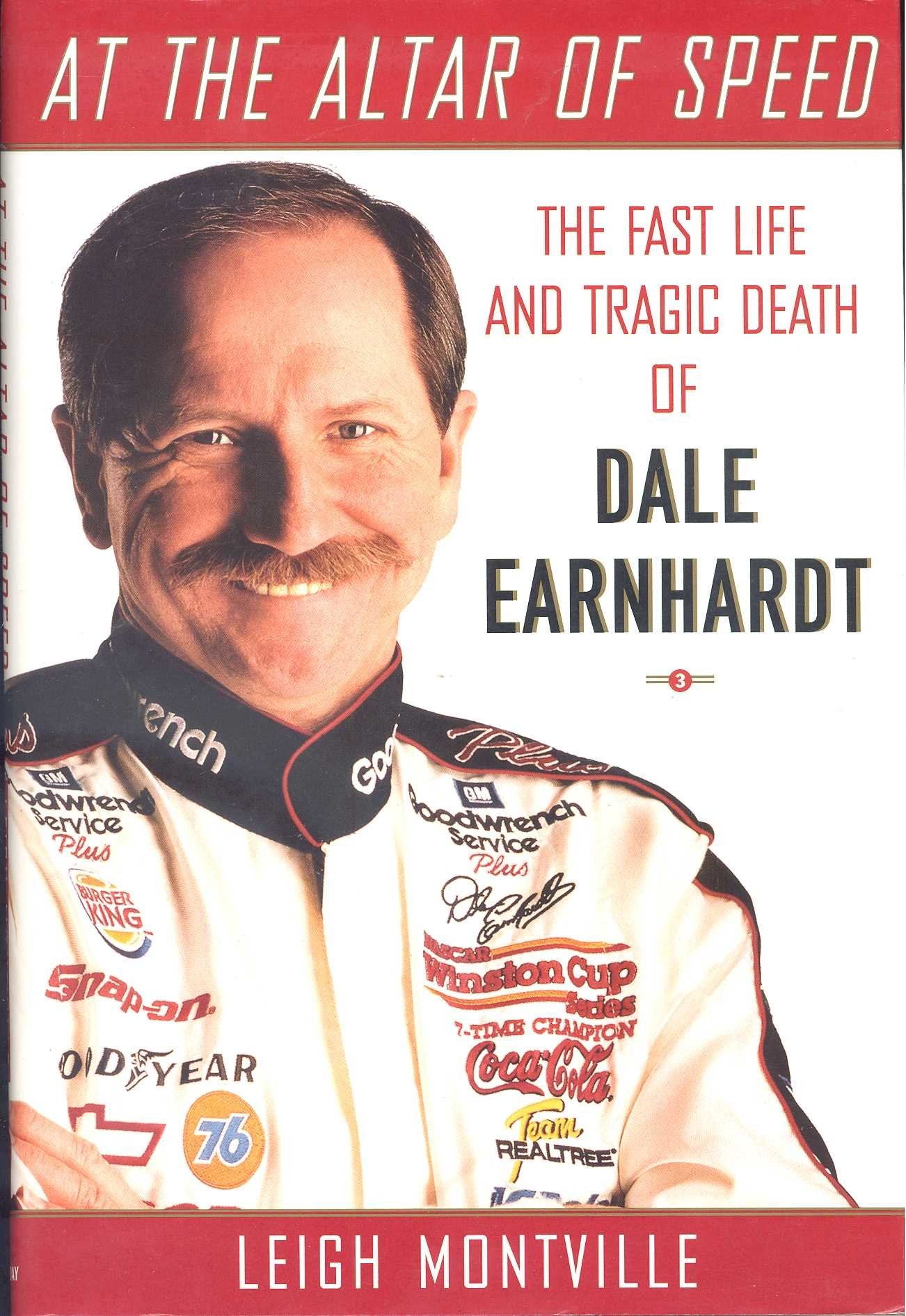 At the Altar of Speed: The Fast Life and Tragic Death of Dale Earnhardt