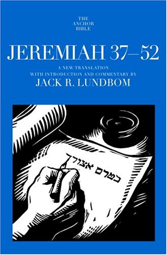 Jeremiah 37-52: A New Translation with Introduction and Commentary By — used book cover