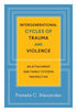 Intergenerational Cycles of Trauma and Violence — used book cover
