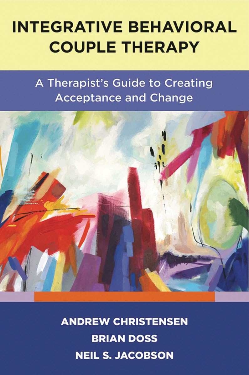 Integrative Behavioral Couple Therapy: A Therapist&