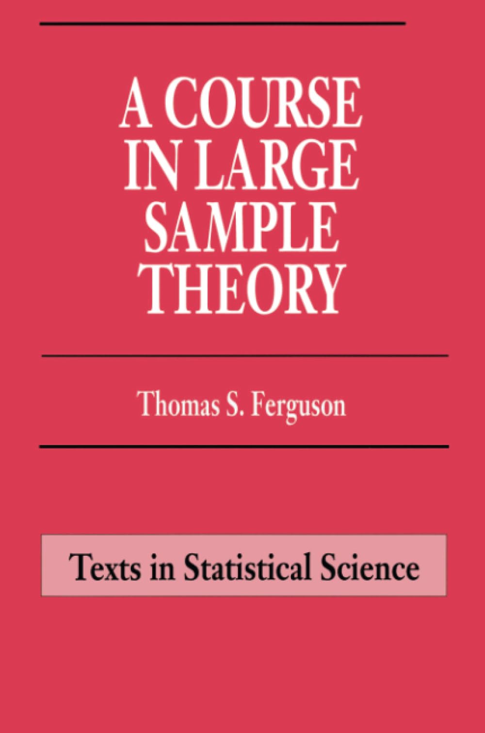 A Course in Large Sample Theory — used book cover