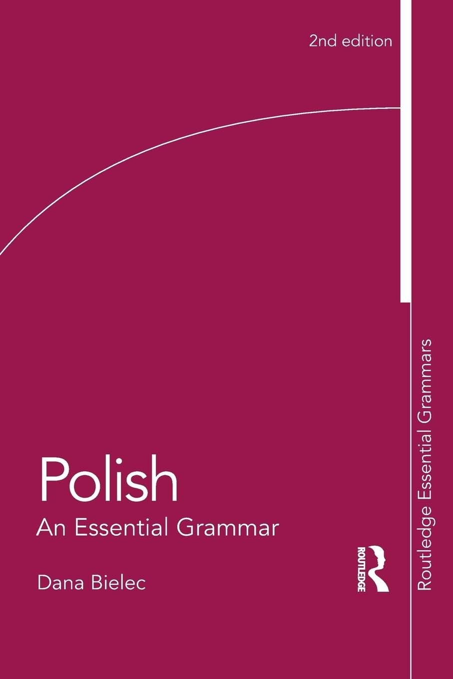 Polish: An Essential Grammar (Routledge Essential Grammars)
