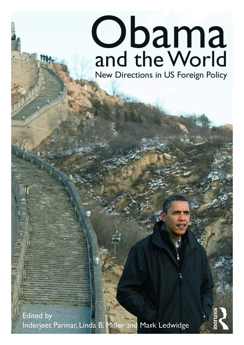 Obama and the World (Routledge Studies in US Foreign Policy)