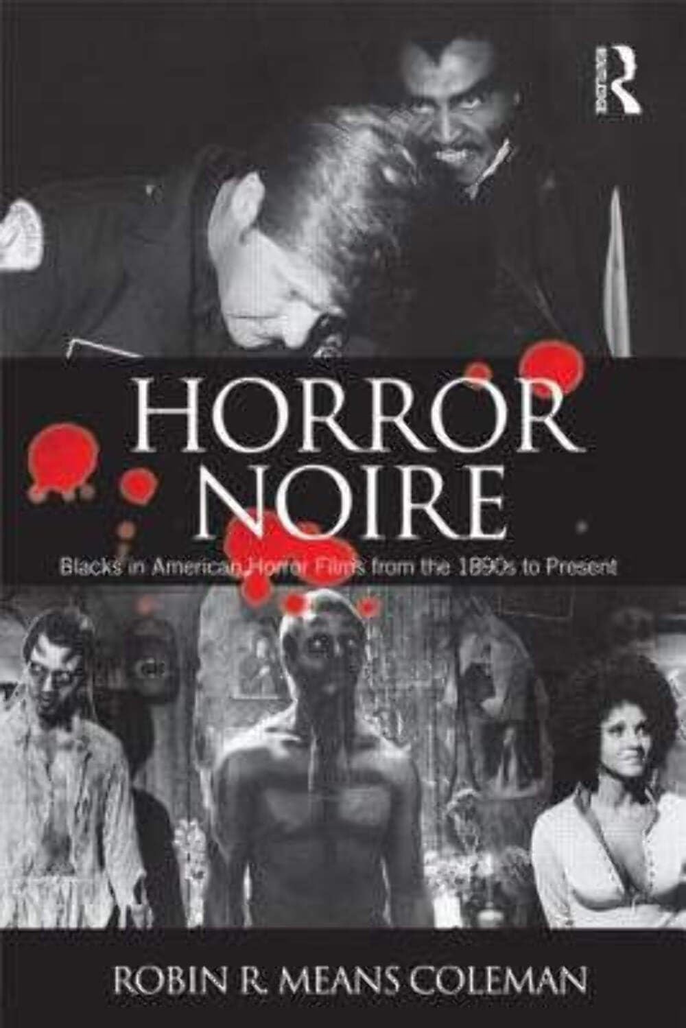 Horror Noire: Blacks in American Horror Films from the 1890s to Present — used book cover