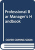 Professional Bar Manager&