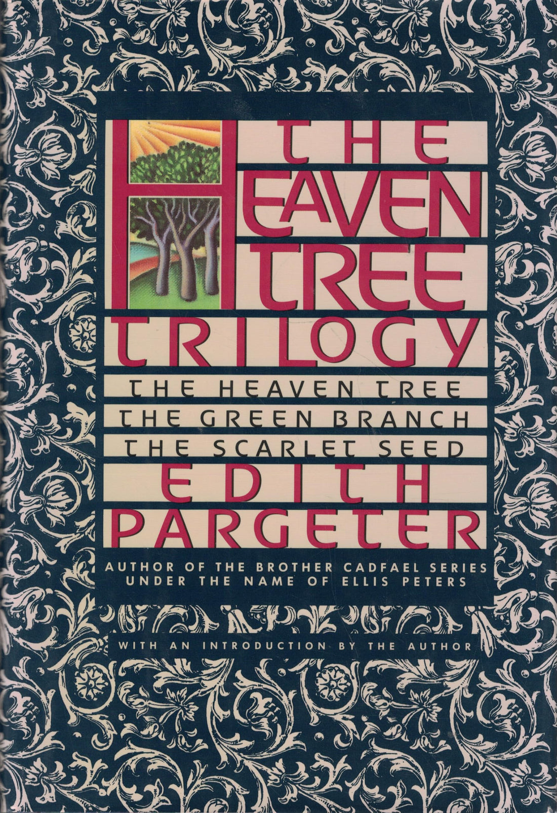 The Heaven Tree Trilogy (The Heaven Tree / The Green Branch / The Scarlet Seed)