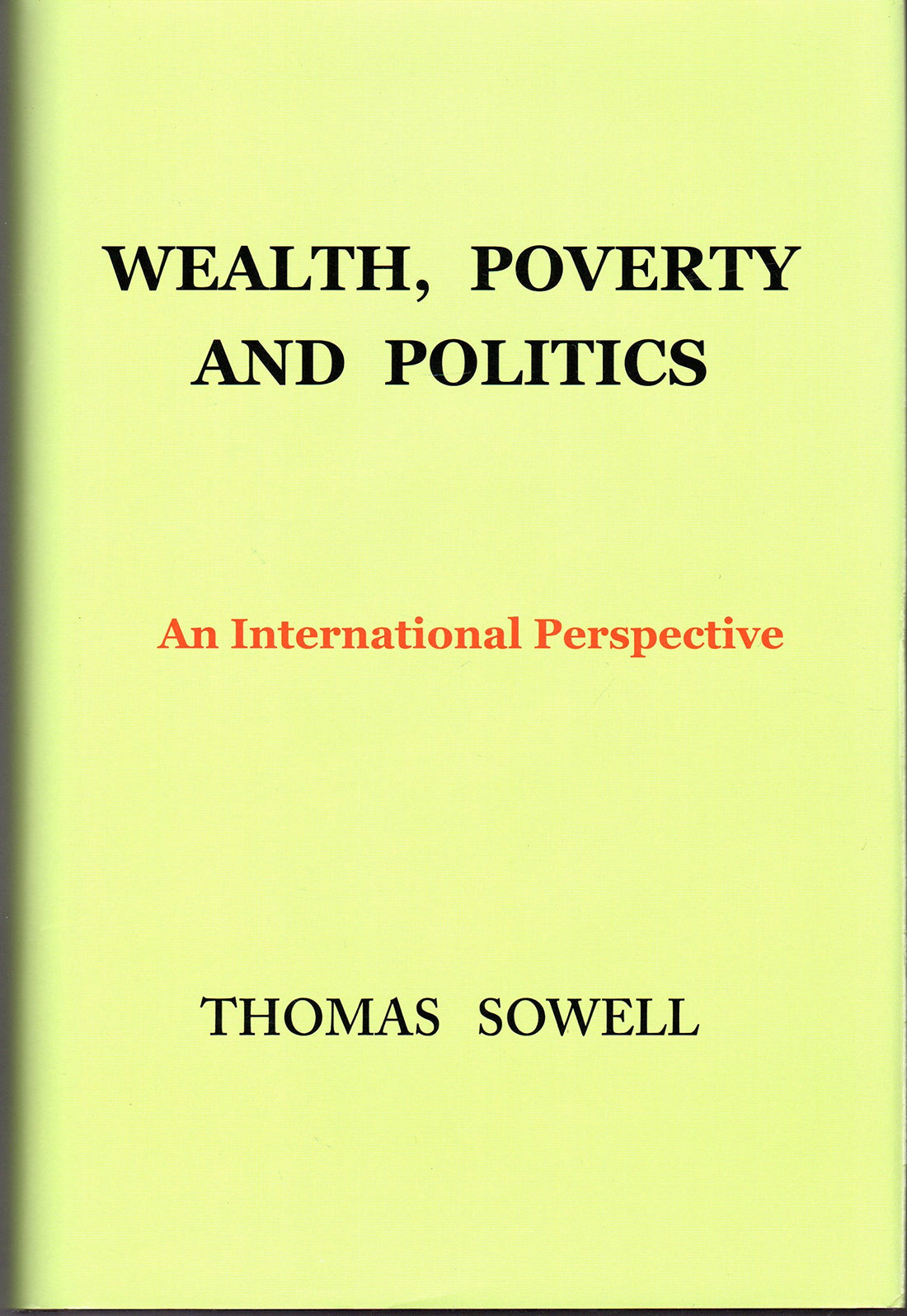 Wealth, Poverty and Politics: An International Perspective