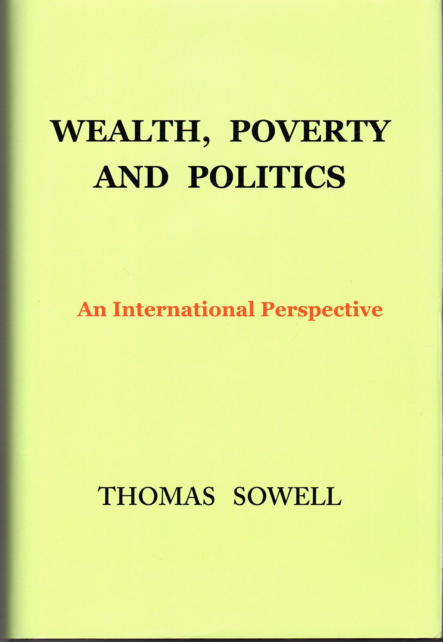 Wealth, Poverty and Politics: An International Perspective