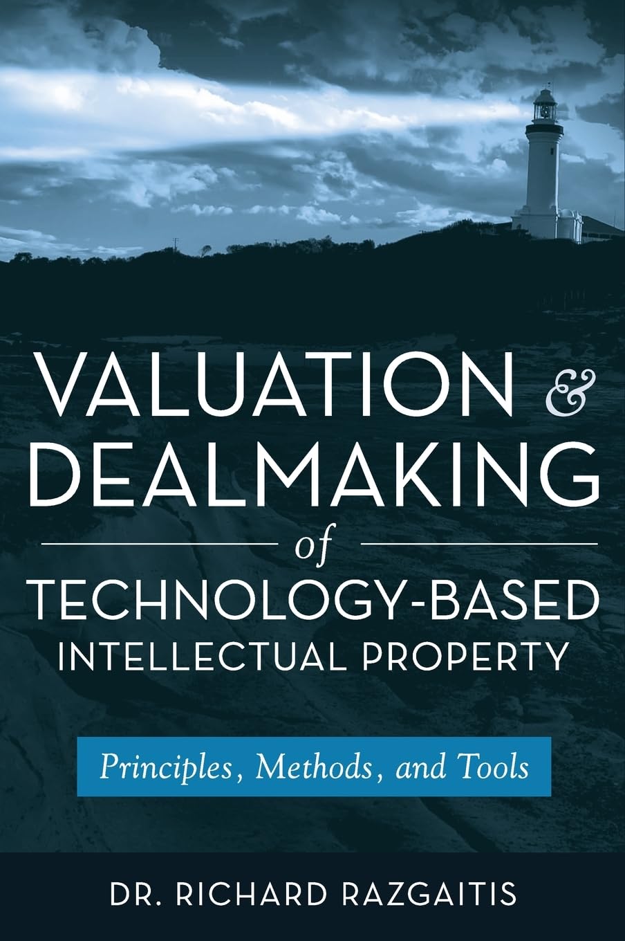 Valuation and Dealmaking of Technology-Based Intellectual Property — used book cover
