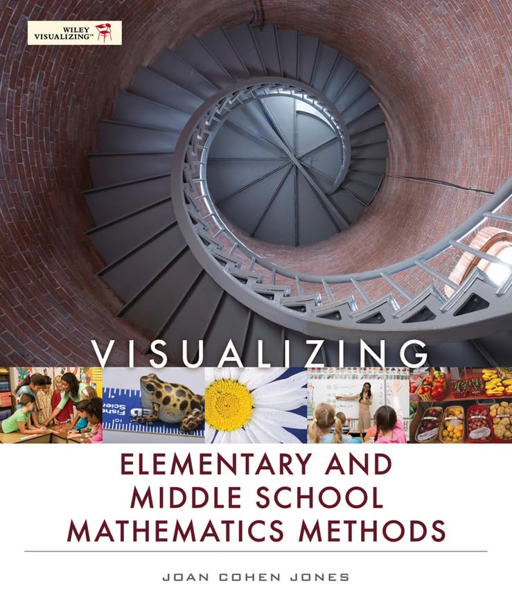 Visualizing Elementary and Middle School Mathematics Methods (Visualizing Series)