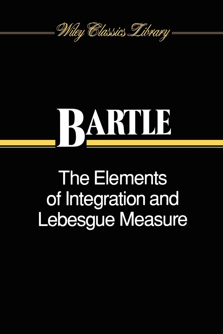 The Elements of Integration and Lebesgue Measure — used book cover