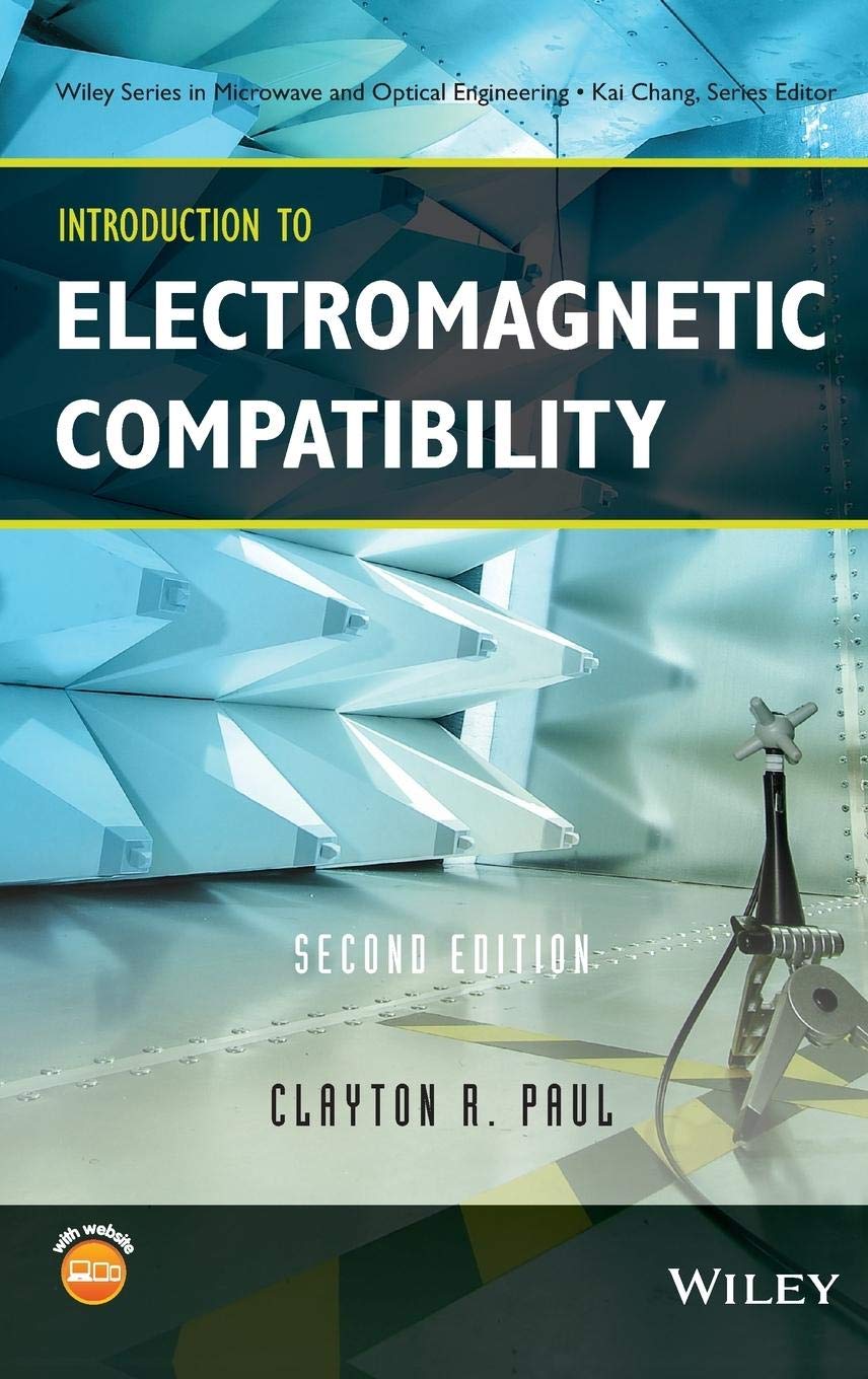 Introduction to Electromagnetic Compatibility (Wiley Series in Microwave And Optical Engineering)