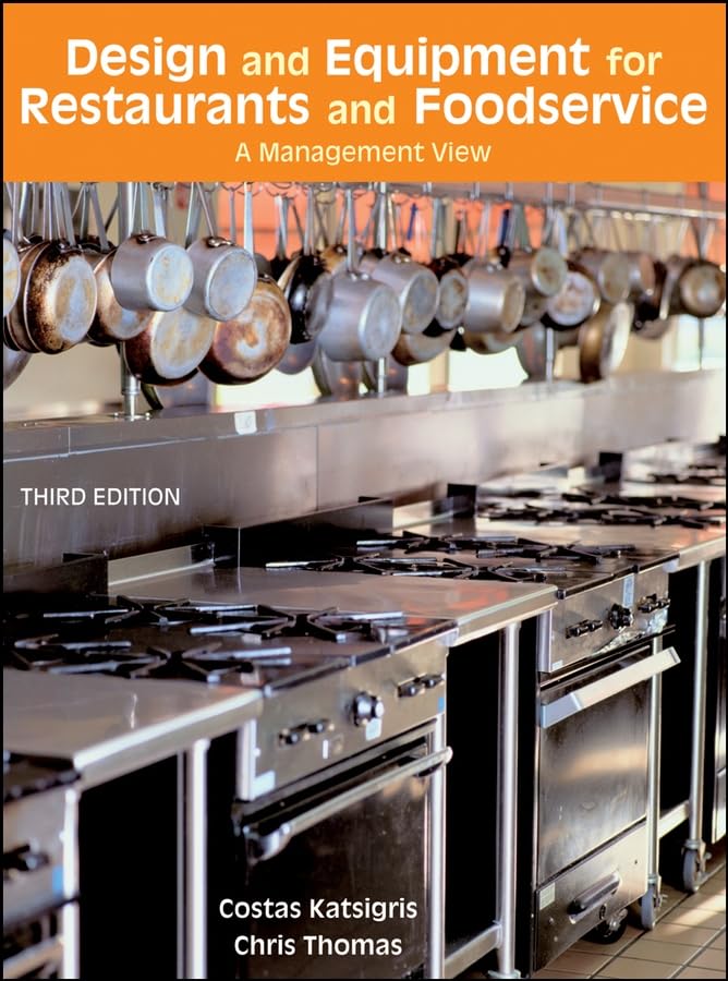 Design and Equipment for Restaurants and Foodservice: A Management View, 3rd Edition