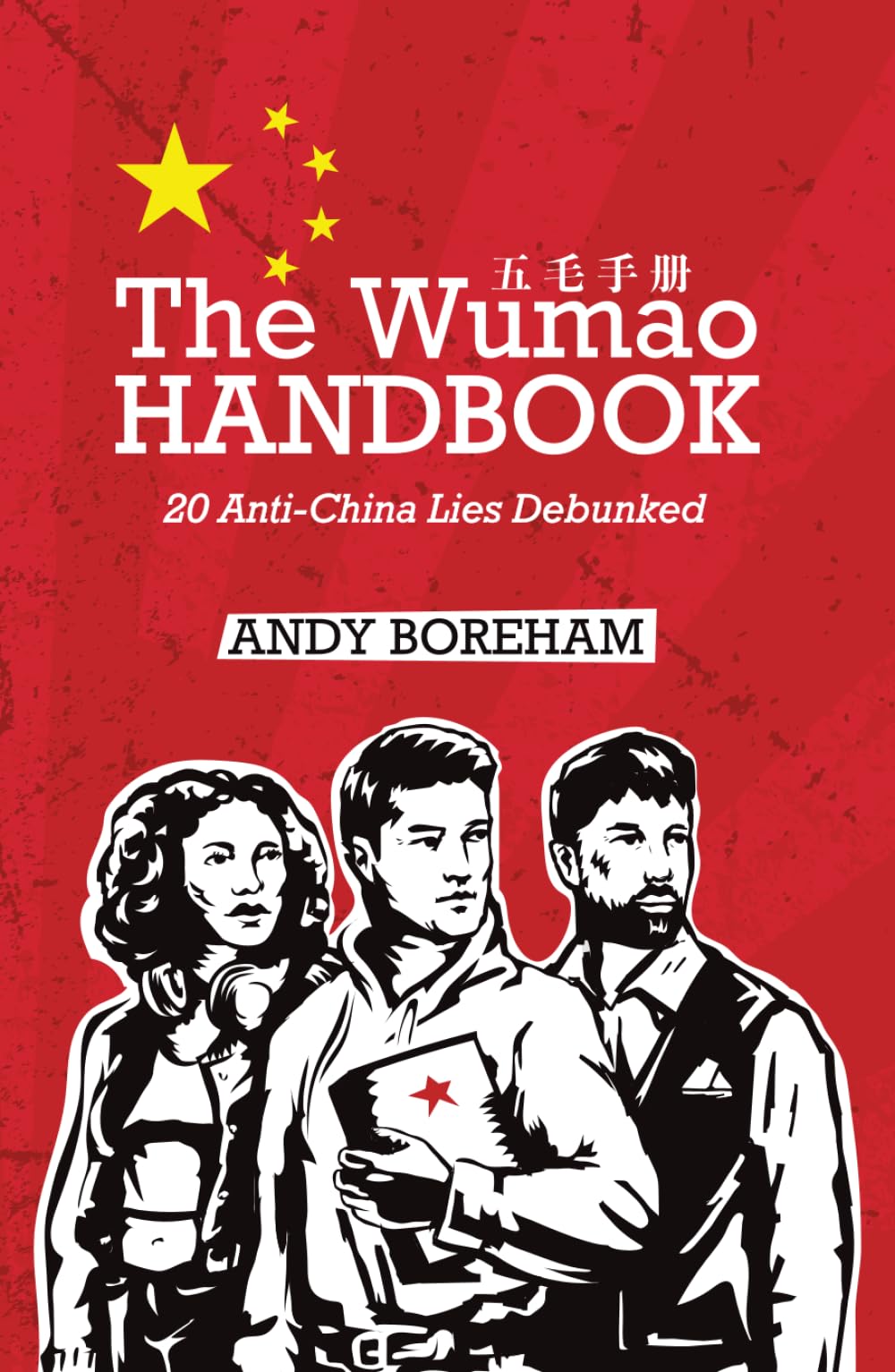 The Wumao Handbook Vol. 1: 20 Anti-China Lies Debunked