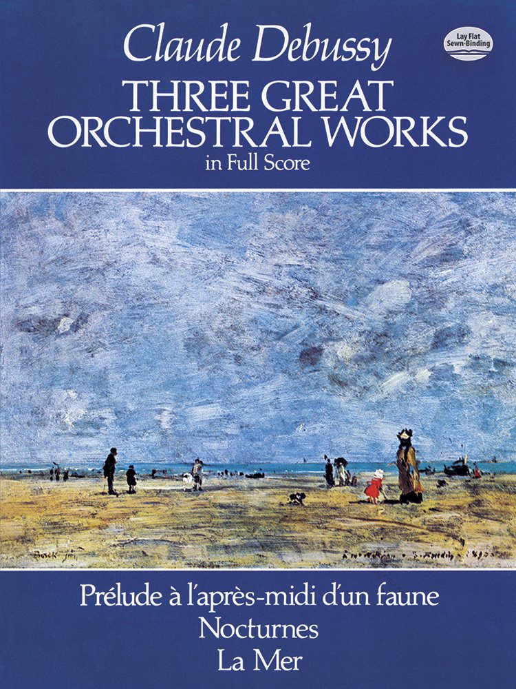 Three Great Orchestral Works in Full Score: Prélude a l&