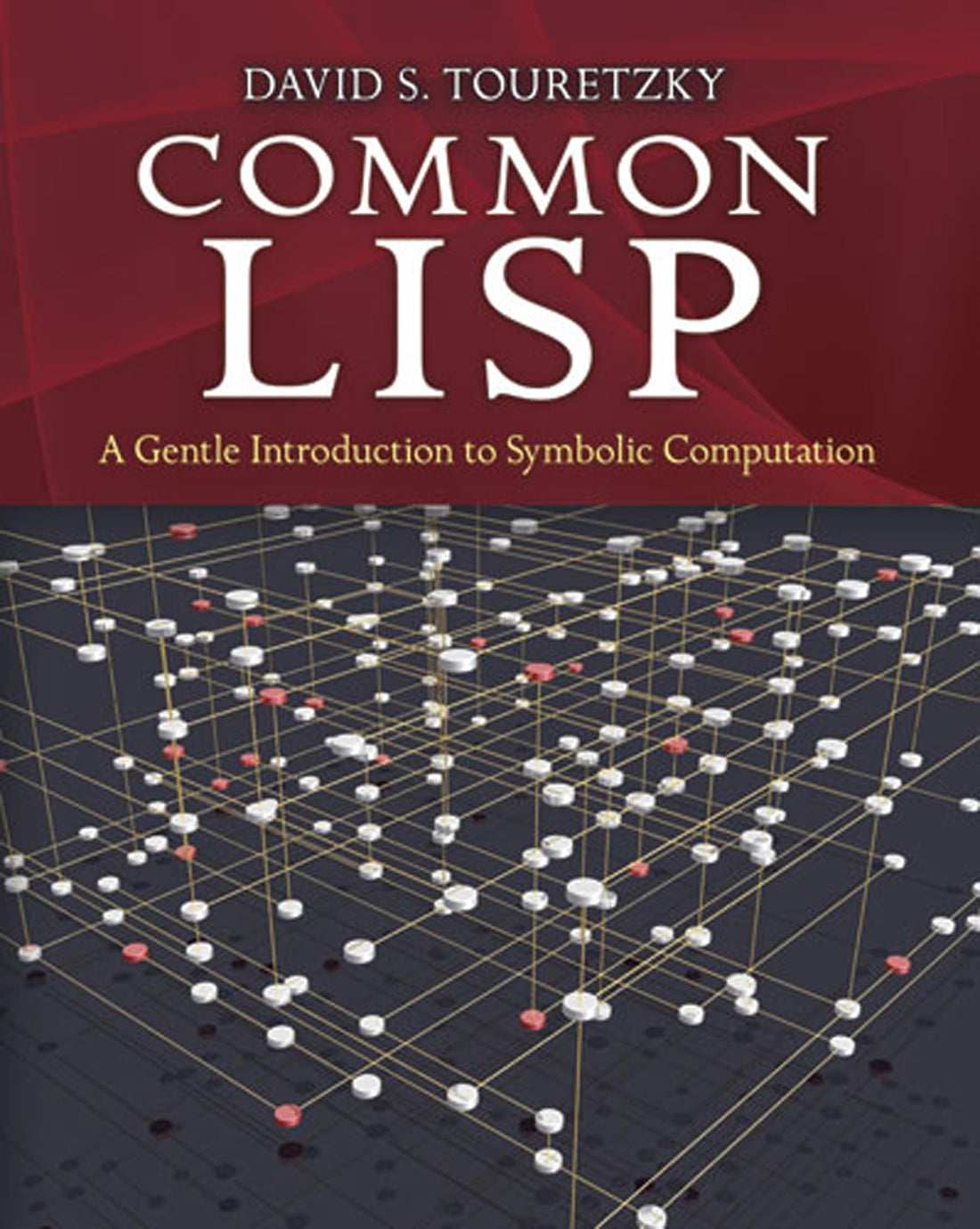 Common LISP: A Gentle Introduction to Symbolic Computation (Dover Books on Engineering)