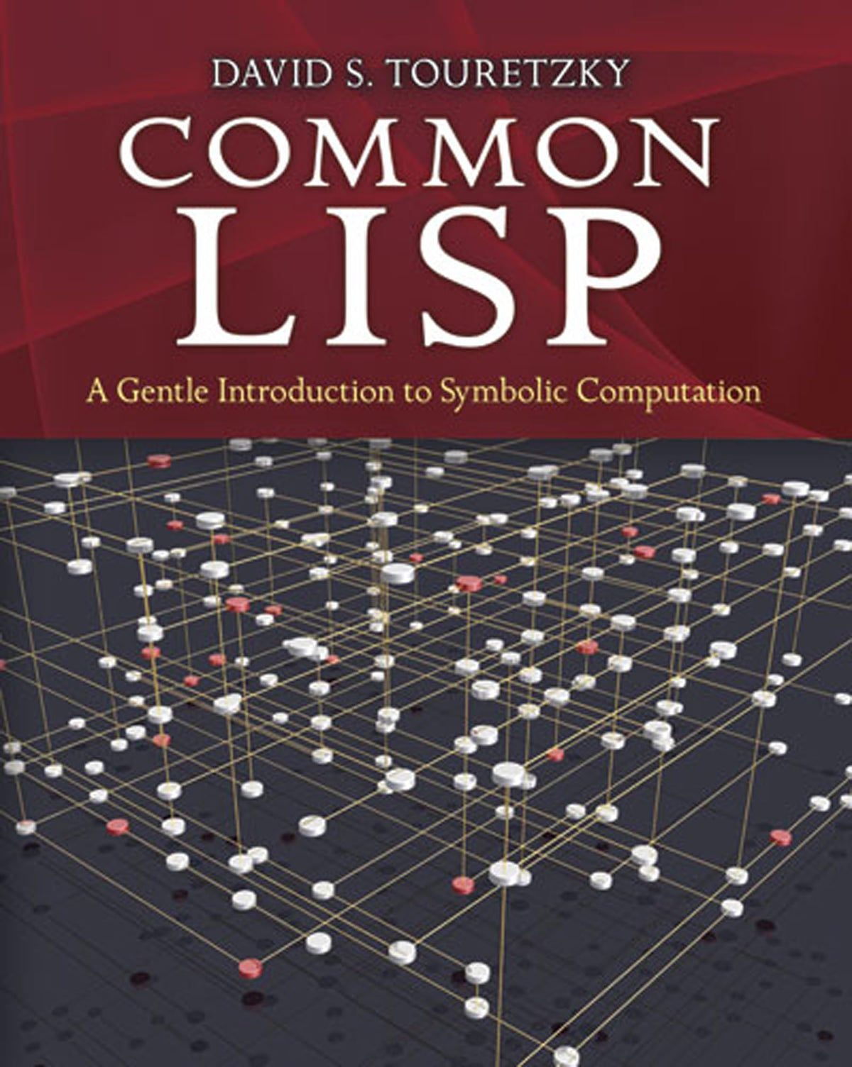 Common LISP: A Gentle Introduction to Symbolic Computation (Dover Books on Engineering)