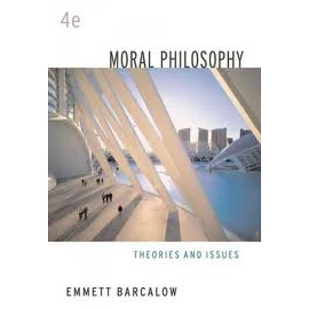 Moral Philosophy: Theories and Issues