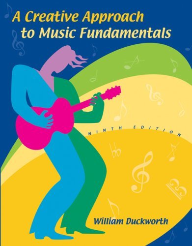 A Creative Approach to Music Fundamentals (with CD-ROM and Keyboard Booklet)