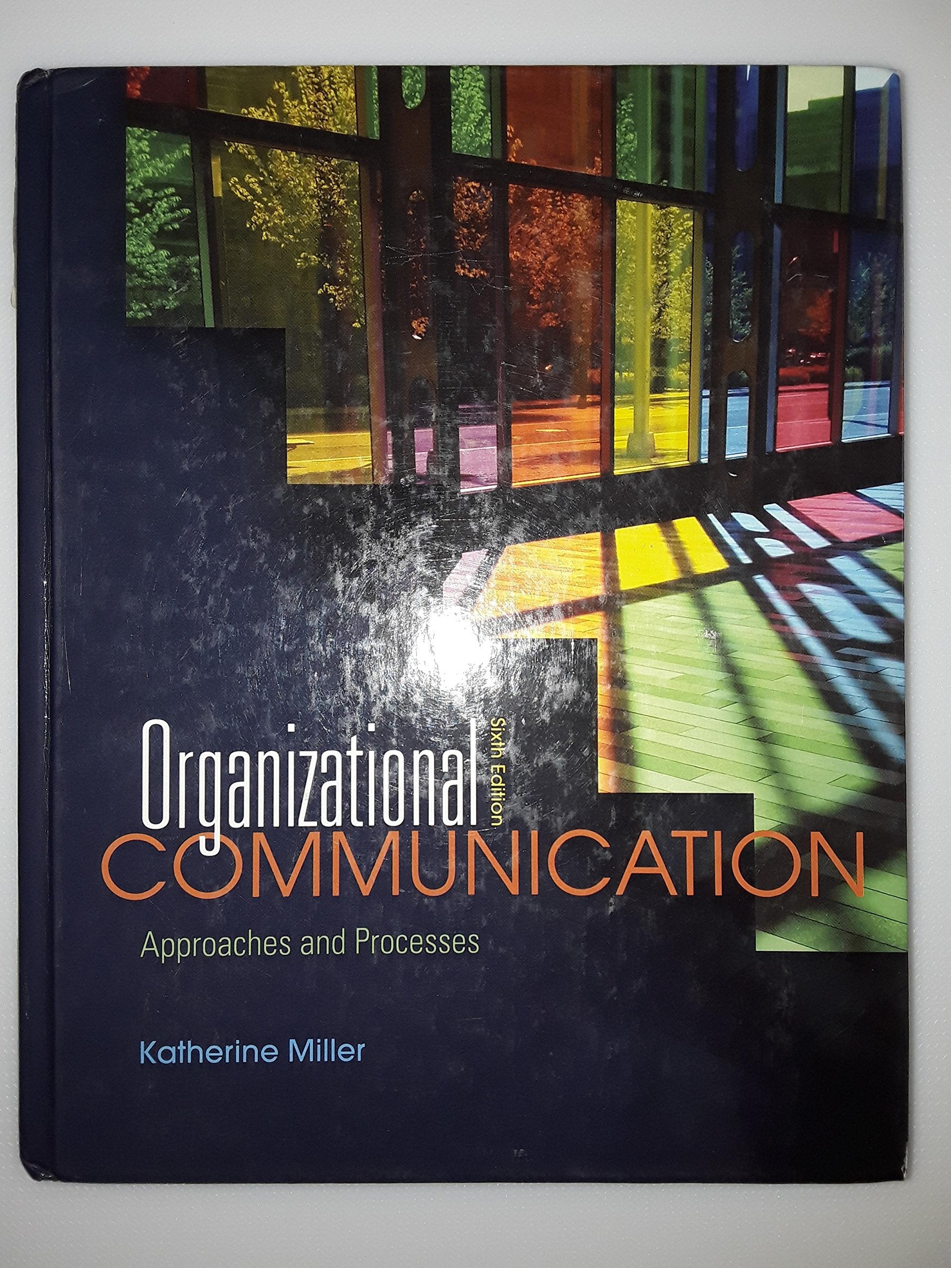 Organizational Communication: Approaches and Processes — used book cover