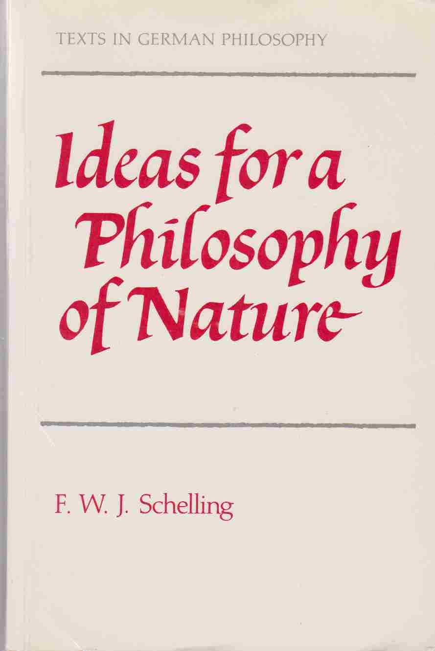 Ideas for a Philosophy of Nature (Texts in German Philosophy)