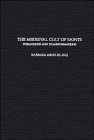The Medieval Cult of Saints: Formations and Transformations