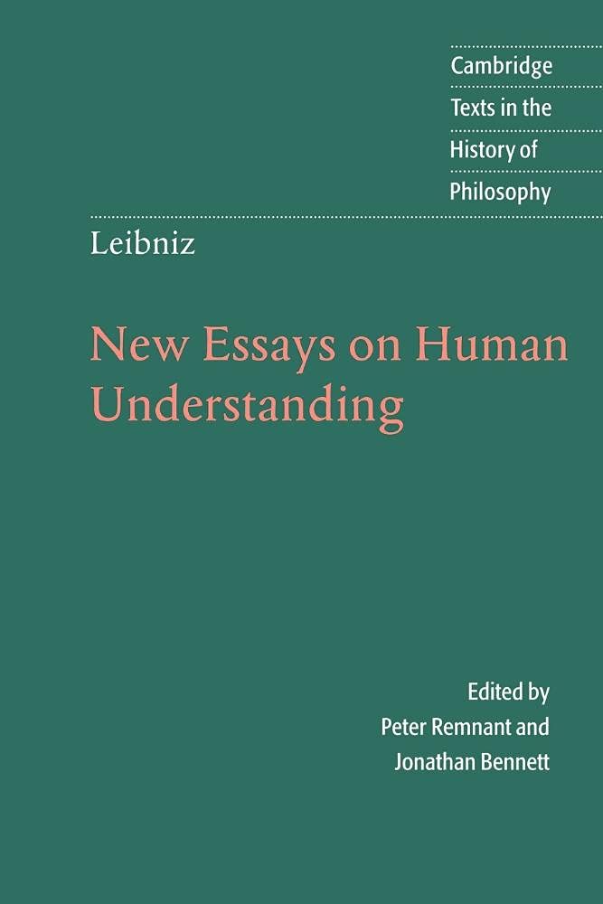 Leibniz: New Essays on Human Understanding (Cambridge Texts in the History of Philosophy) (Volume 0)