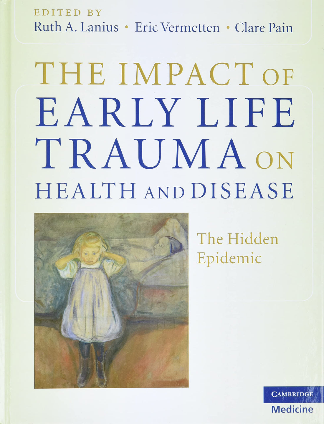 The Impact of Early Life Trauma on Health and Disease — used book cover