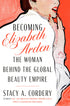 Becoming Elizabeth Arden — used book cover