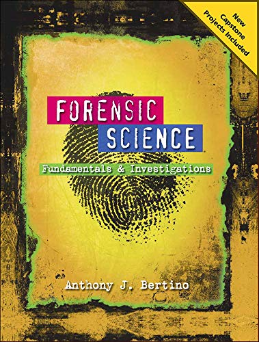 Forensic Science: Fundamentals and Investigations 2012 Update