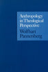 Anthropology in Theological Perspective — used book cover
