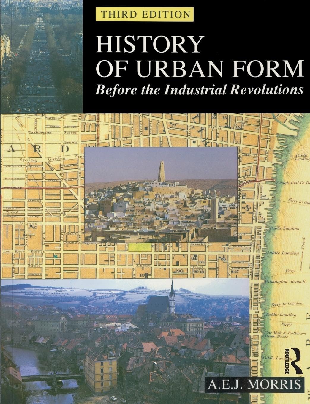 History of Urban Form: Before the Industrial Revolutions, 3rd Edition