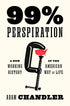 99% Perspiration: A New Working History of the American Way of Life — used book cover