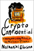Crypto Confidential: Winning and Losing Millions in the New Frontier of Finance — used book cover