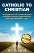 Catholic to Christian — used book cover