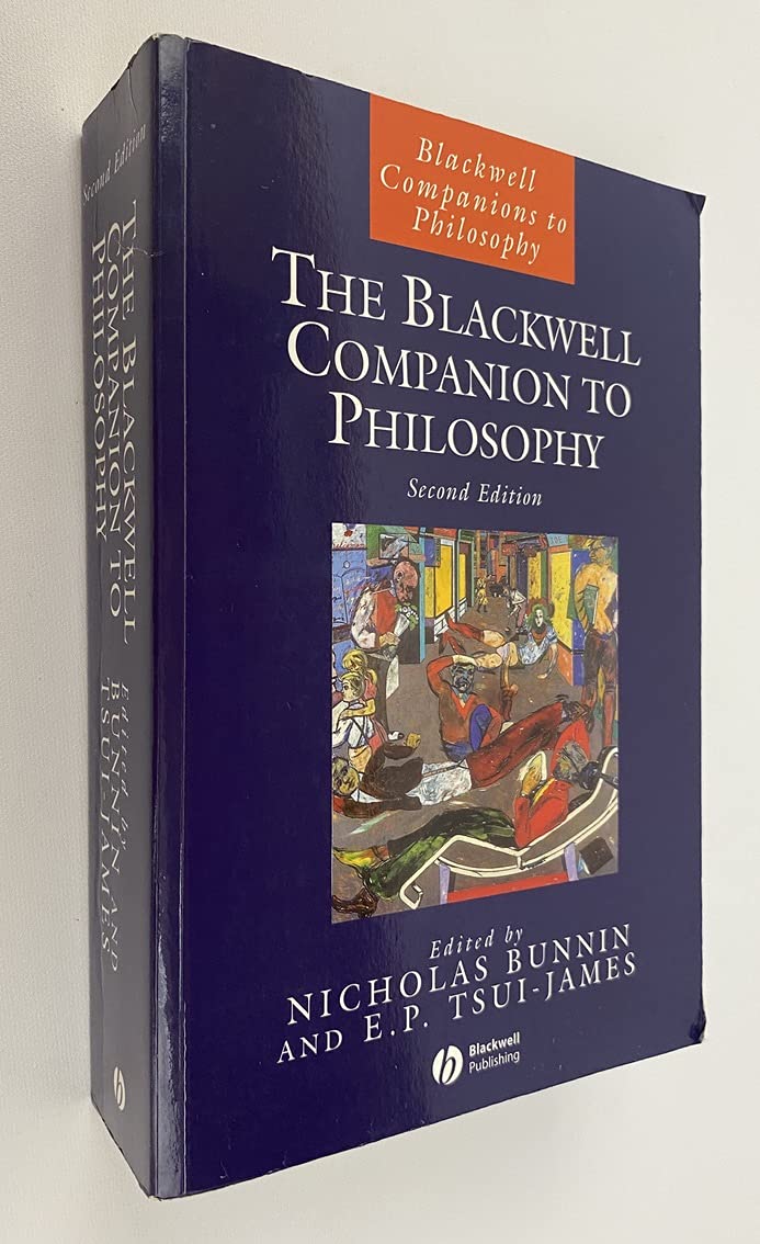 The Blackwell Companion to Philosophy